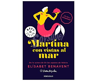 DeBolsillo Martina con vistas al mar (Horizonte Martina 1). ELISABET BENAVENT, Género: Romántica, Editoiral: